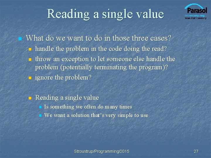 Reading a single value n What do we want to do in those three
