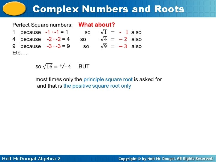 Complex Numbers and Roots Holt Mc. Dougal Algebra 2 