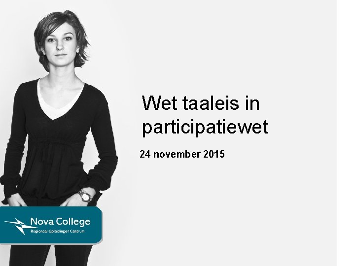 Wet taaleis in participatiewet 24 november 2015 