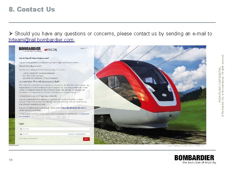 8. Contact Us PRIVATE AND CONFIDENTIAL © Bombardier Inc. or its subsidiaries. All rights