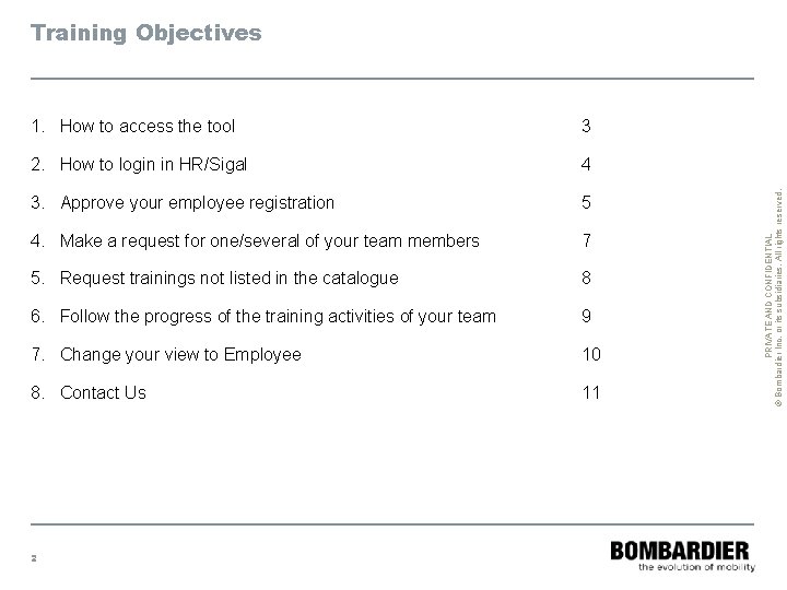 1. How to access the tool 3 2. How to login in HR/Sigal 4