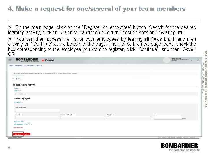 Ø On the main page, click on the “Register an employee” button. Search for