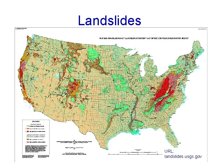 Landslides URL: landslides. usgs. gov 