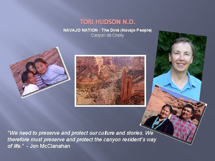 TORI HUDSON N. D. NAVAJO NATION - The Diné (Navajo People) Canyon de Chelly