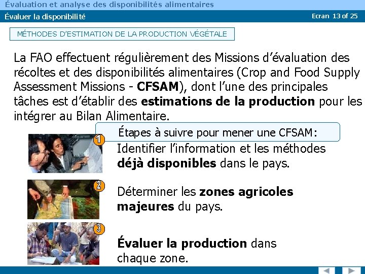 Évaluation et analyse des disponibilités alimentaires Évaluer la disponibilité Ecran 13 of 25 MÉTHODES