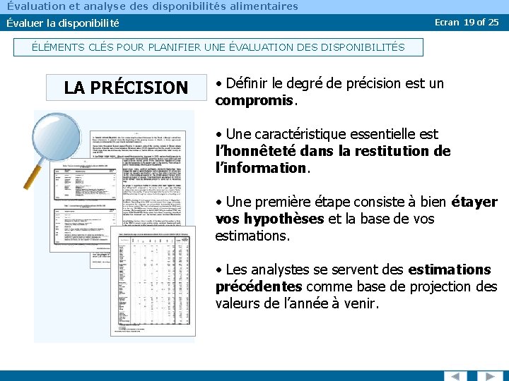 Évaluation et analyse des disponibilités alimentaires Évaluer la disponibilité Ecran 19 of 25 ÉLÉMENTS