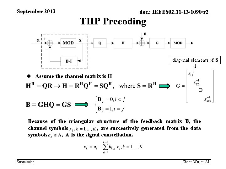 September 2013 doc. : IEEE 802. 11 -13/1090/r 2 THP Precoding diagonal elements of