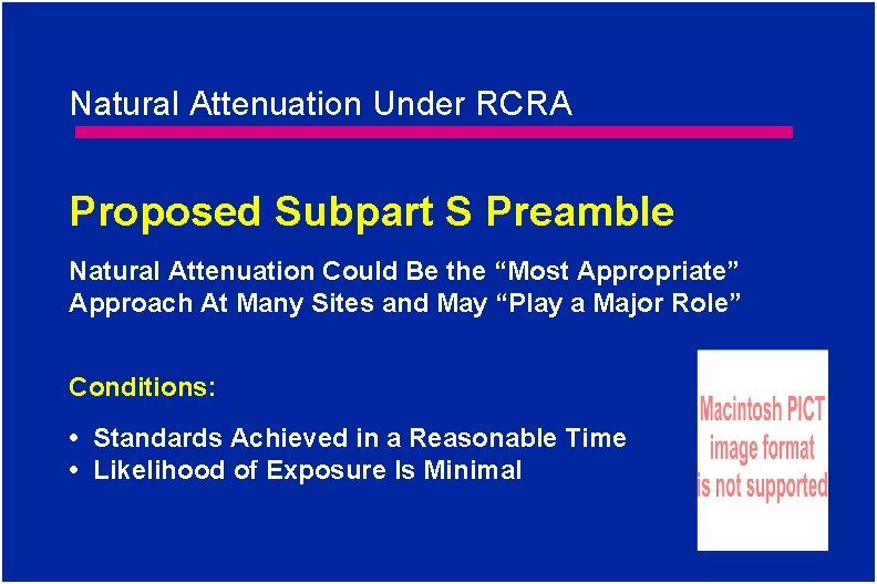 Natural Attenuation Under RCRA Proposed Subpart S Preamble Natural Attenuation Could Be the “Most