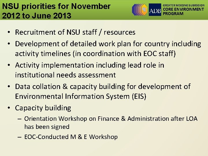 NSU priorities for November 2012 to June 2013 GREATER MEKONG SUBREGION CORE ENVIRONMENT PROGRAM