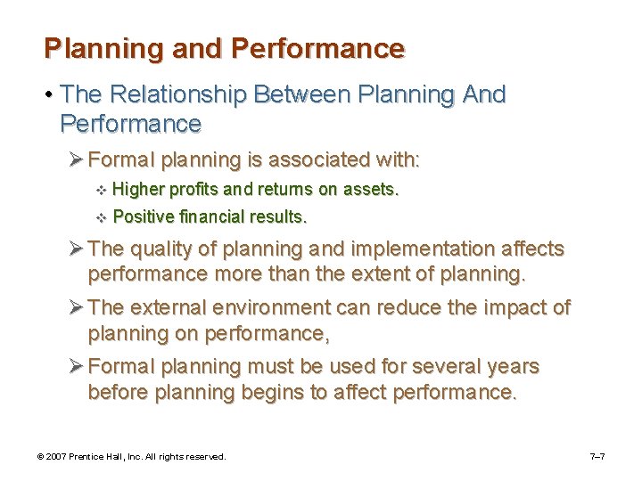 Planning and Performance • The Relationship Between Planning And Performance Ø Formal planning is