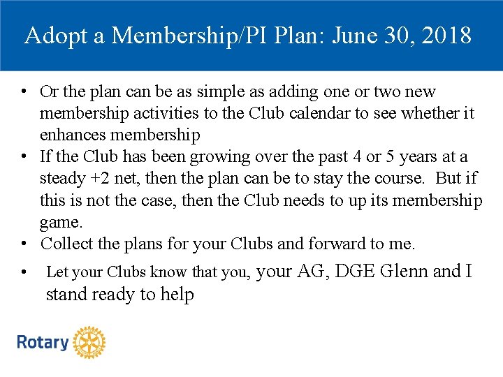 Adopt a Membership/PI Plan: June 30, 2018 • Or the plan can be as