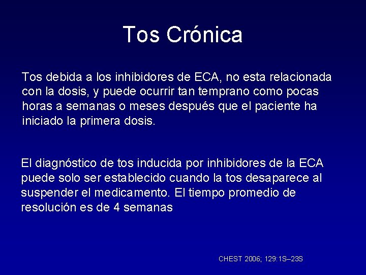 Tos Crónica Tos debida a los inhibidores de ECA, no esta relacionada con la