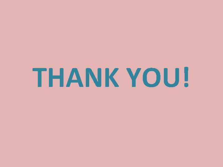 THANK YOU! 