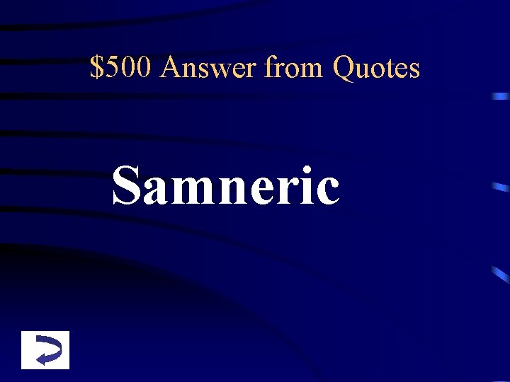 $500 Answer from Quotes Samneric 
