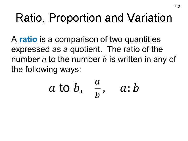 7. 3 Ratio, Proportion and Variation • 