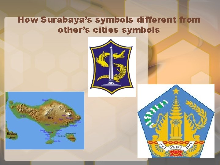 How Surabaya’s symbols different from other’s cities symbols 