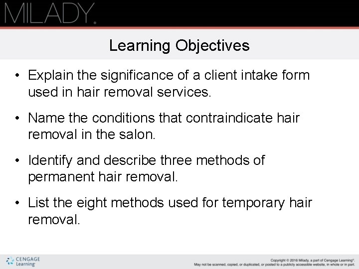 Learning Objectives • Explain the significance of a client intake form used in hair
