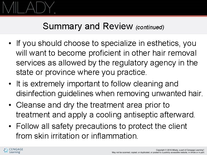 Summary and Review (continued) • If you should choose to specialize in esthetics, you