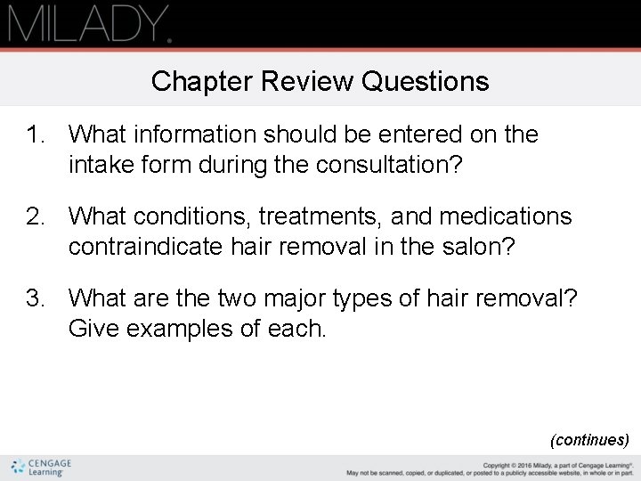 Chapter Review Questions 1. What information should be entered on the intake form during