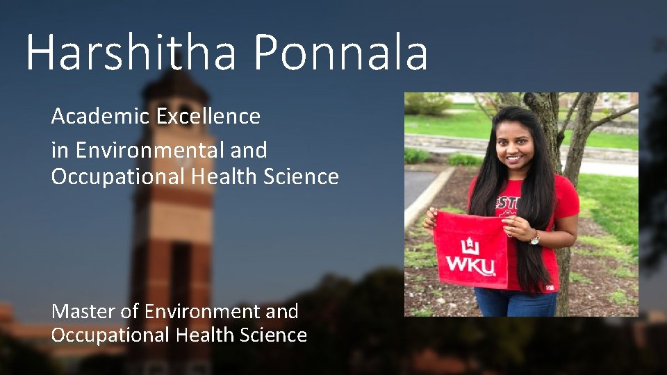Harshitha Ponnala Academic Excellence in Environmental and Occupational Health Science Master of Environment and