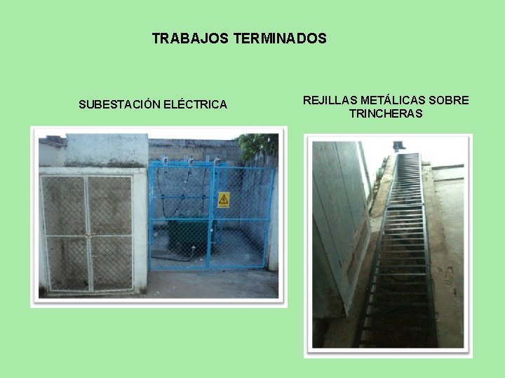 TRABAJOS TERMINADOS SUBESTACIÓN ELÉCTRICA REJILLAS METÁLICAS SOBRE TRINCHERAS 