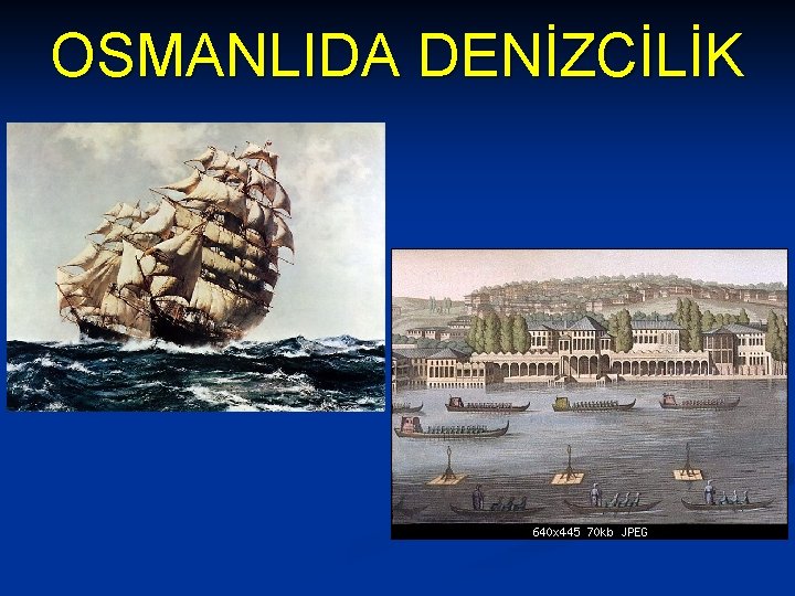 OSMANLIDA DENİZCİLİK 