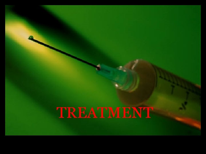 TREATMENT 