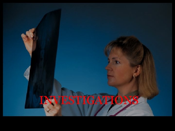 INVESTIGATIONS 