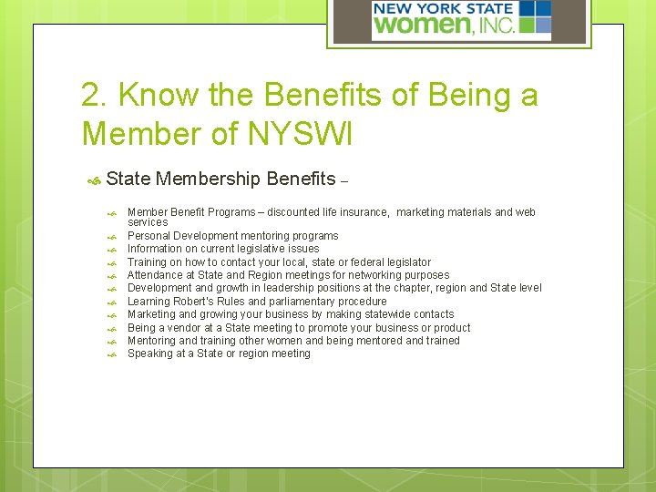 2. Know the Benefits of Being a Member of NYSWI State Membership Benefits –