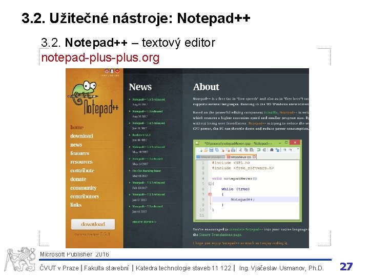 3. 2. Užitečné nástroje: Notepad++ 3. 2. Notepad++ – textový editor notepad-plus. org Microsoft