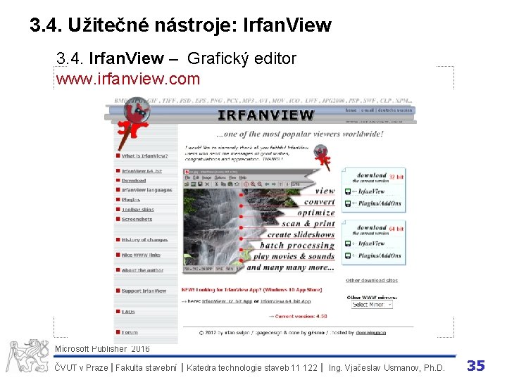 3. 4. Užitečné nástroje: Irfan. View 3. 4. Irfan. View – Grafický editor www.