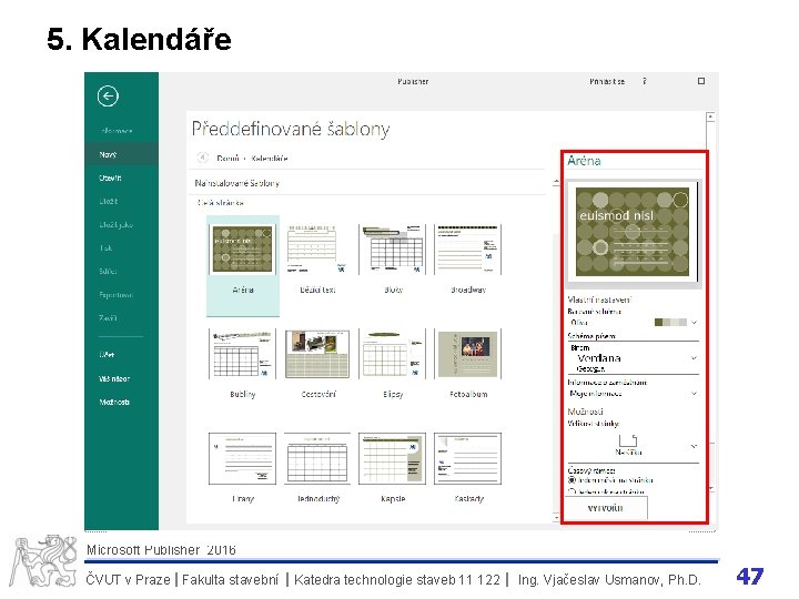 5. Kalendáře Microsoft Publisher 2016 ČVUT v Praze I Fakulta stavební I Katedra technologie