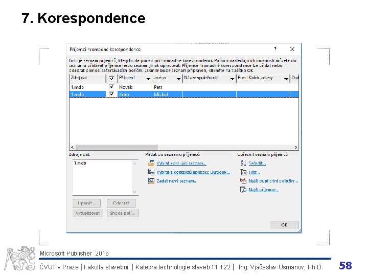 7. Korespondence Microsoft Publisher 2016 ČVUT v Praze I Fakulta stavební I Katedra technologie