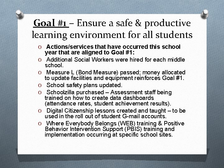 Goal #1 – Ensure a safe & productive learning environment for all students O