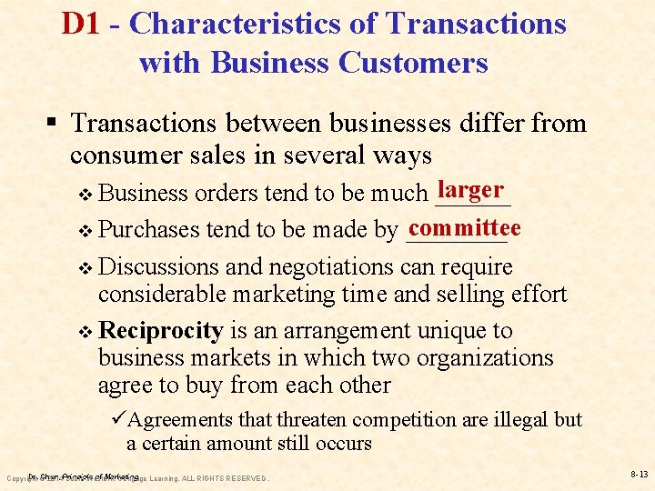 D 1 - Characteristics of Transactions with Business Customers § Transactions between businesses differ