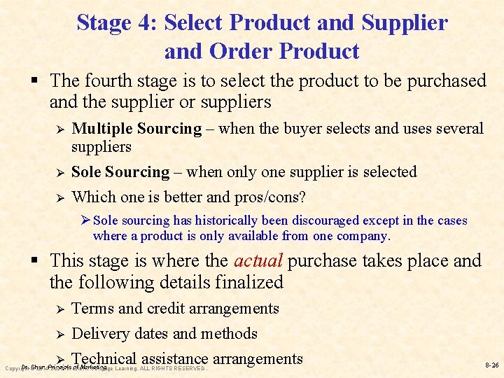 Stage 4: Select Product and Supplier and Order Product § The fourth stage is