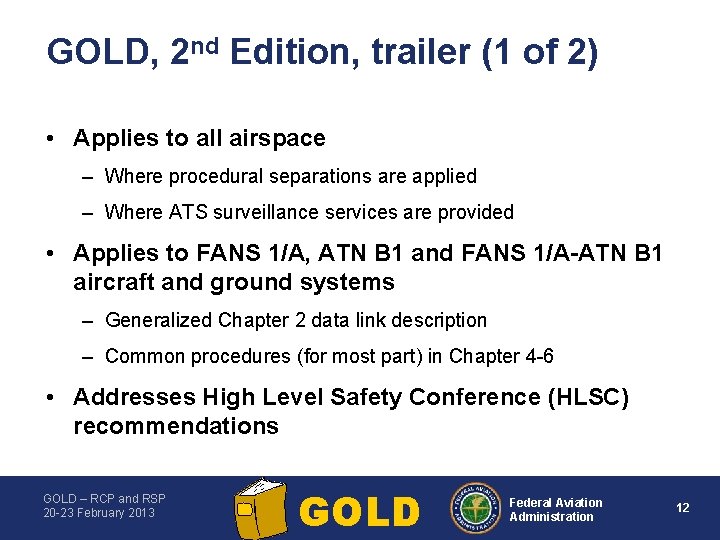 GOLD, 2 nd Edition, trailer (1 of 2) • Applies to all airspace –