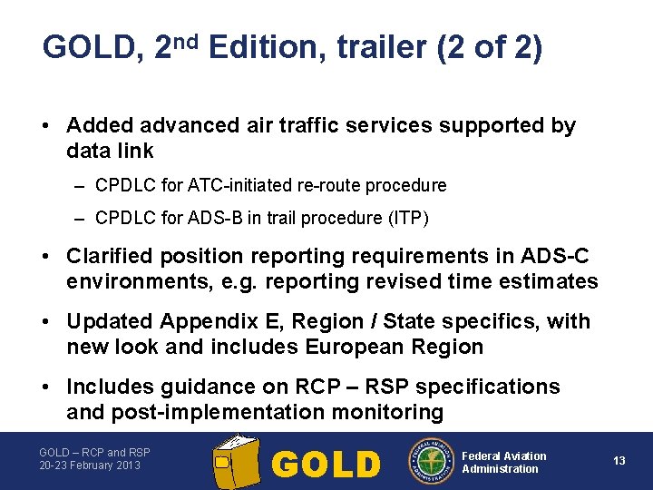 GOLD, 2 nd Edition, trailer (2 of 2) • Added advanced air traffic services