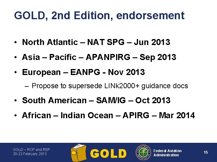 GOLD, 2 nd Edition, endorsement • North Atlantic – NAT SPG – Jun 2013