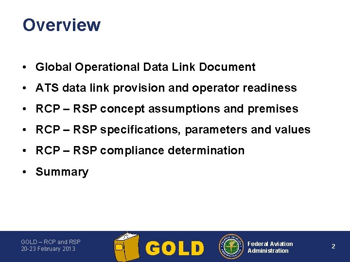 Overview • Global Operational Data Link Document • ATS data link provision and operator