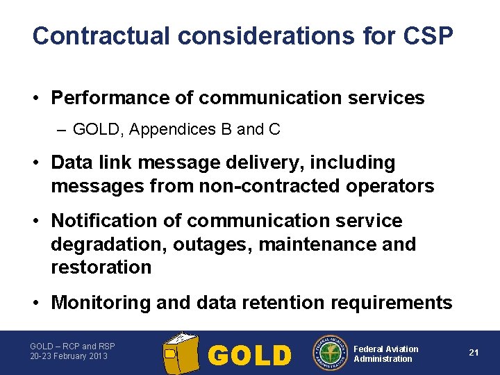 Contractual considerations for CSP • Performance of communication services – GOLD, Appendices B and