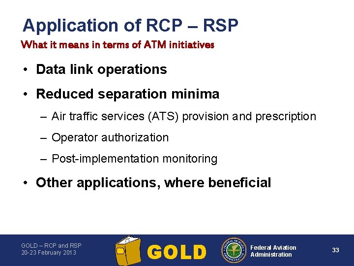 Application of RCP – RSP What it means in terms of ATM initiatives •