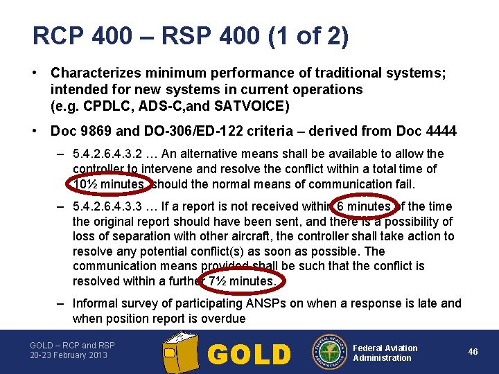 RCP 400 – RSP 400 (1 of 2) • Characterizes minimum performance of traditional