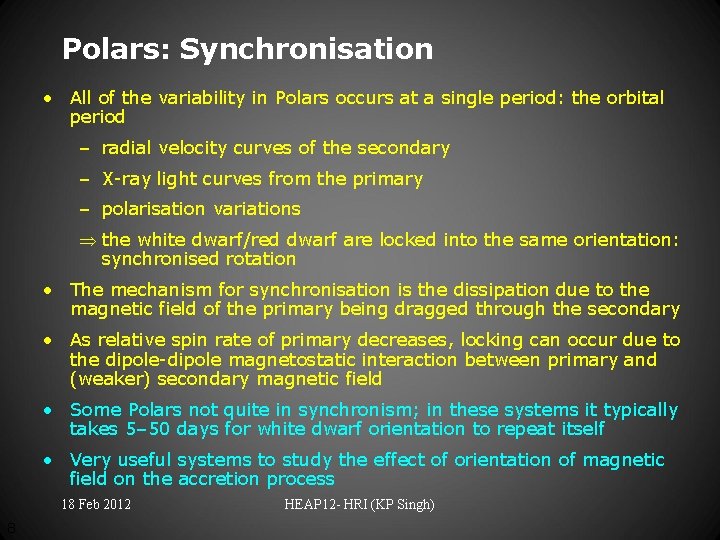 Polars: Synchronisation • All of the variability in Polars occurs at a single period: