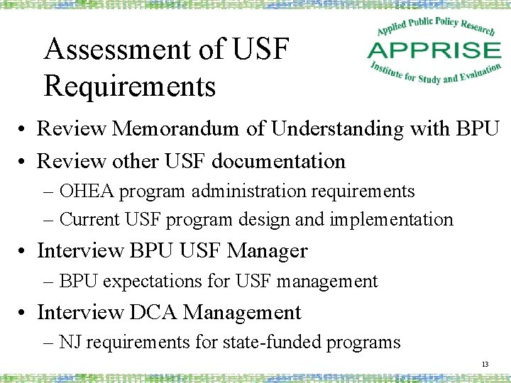 Assessment of USF Requirements • Review Memorandum of Understanding with BPU • Review other