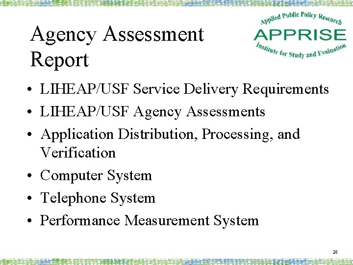 Agency Assessment Report • LIHEAP/USF Service Delivery Requirements • LIHEAP/USF Agency Assessments • Application