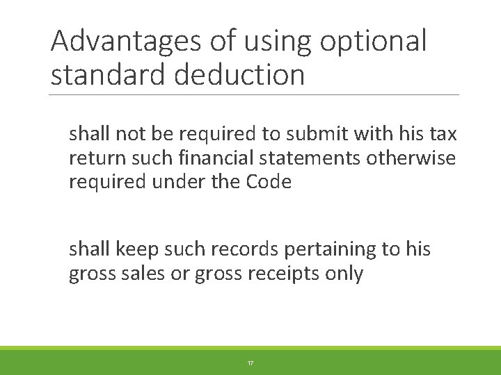 Advantages of using optional standard deduction shall not be required to submit with his