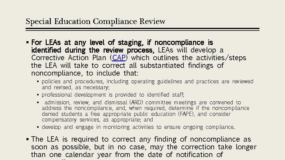 Special Education Compliance Review § For LEAs at any level of staging, if noncompliance