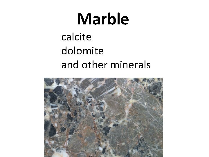 Marble calcite dolomite and other minerals 