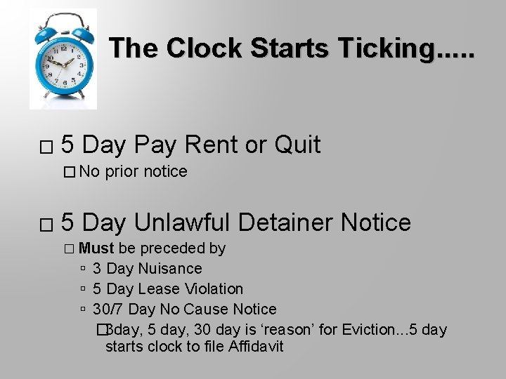 The Clock Starts Ticking. . . � 5 Day Pay Rent or Quit �